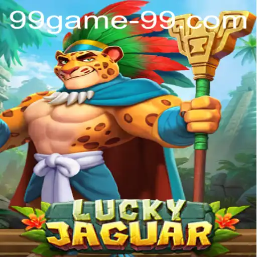 LuckyJaguar: Dive into the Exciting World of 99game